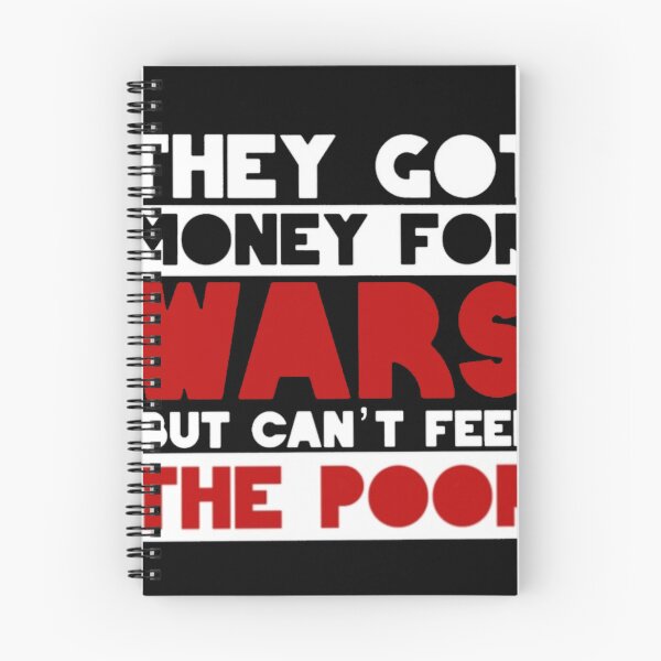 Item preview, They Got Money For Wars But Can T Feed The Poor designed and sold by nanakoe.