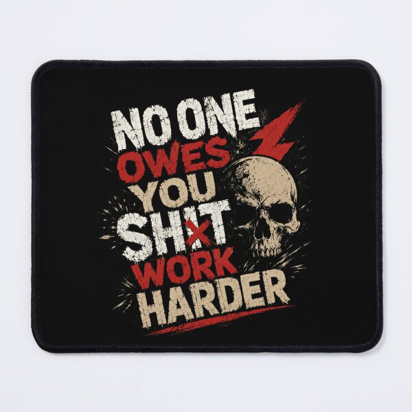Item preview, No One Owes You Shit Work Harder Motivational Entrepreneur Mindset Hustle Grind designed and sold by RetroMini2026.