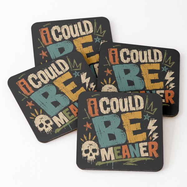 Item preview, I Could Be Meaner Funny Sarcastic Quote Edgy Attitude designed and sold by RetroMini2026.