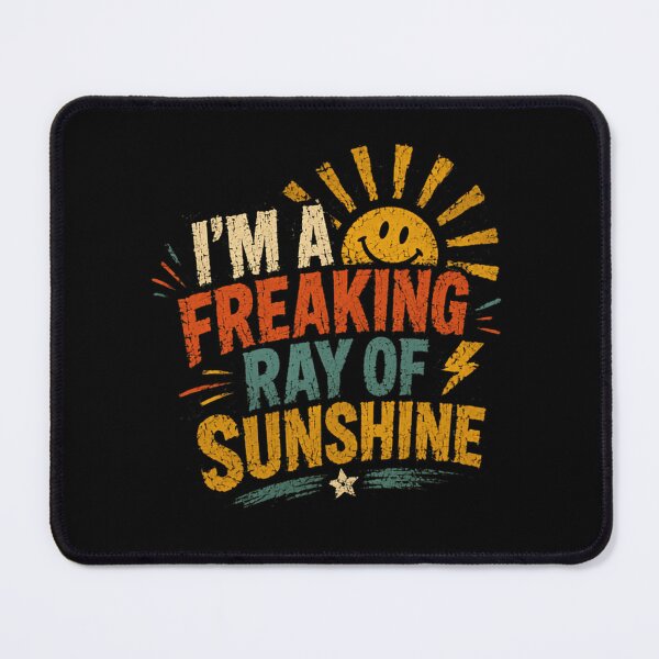 Item preview, I'm A Freaking Ray Of Sunshine Happy Personality Quote Good Vibes Gift designed and sold by RetroMini2026.