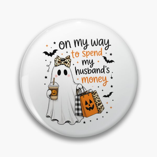 Item preview, On My Way To Spend My Husband's Money designed and sold by stevieroqers.