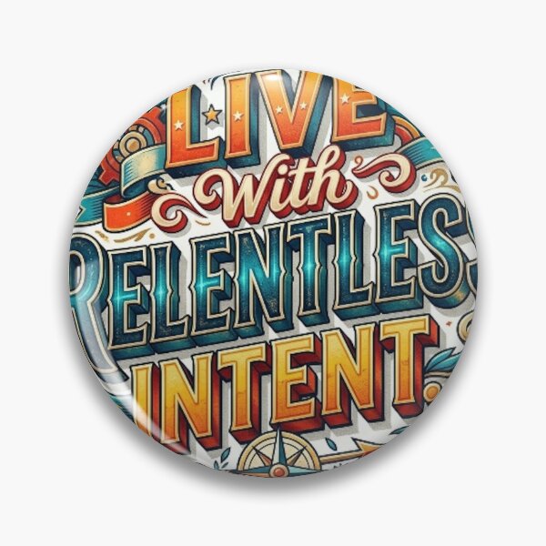 Item preview, LIVE WITH RELELNTLESS INTENT designed and sold by likbatonboot.