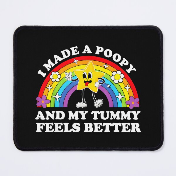 Item preview, I Made A Poopy And My Tummy Feels Better Potty Training Parent Humor designed and sold by CharlieConon.