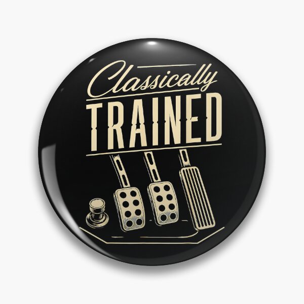 Item preview, Classically Trained Manual Transmission Car Driver Gearhead designed and sold by CharlieConon.