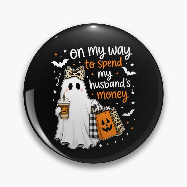 Item preview, On My Way To Spend My Husband's Money designed and sold by stevieroqers.