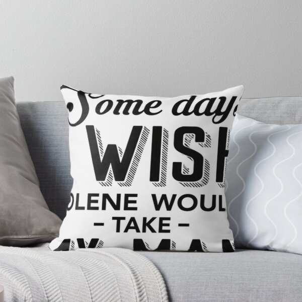 Item preview, Some Days I Wish Jolene Would Take My Man #722 designed and sold by angel-knox.