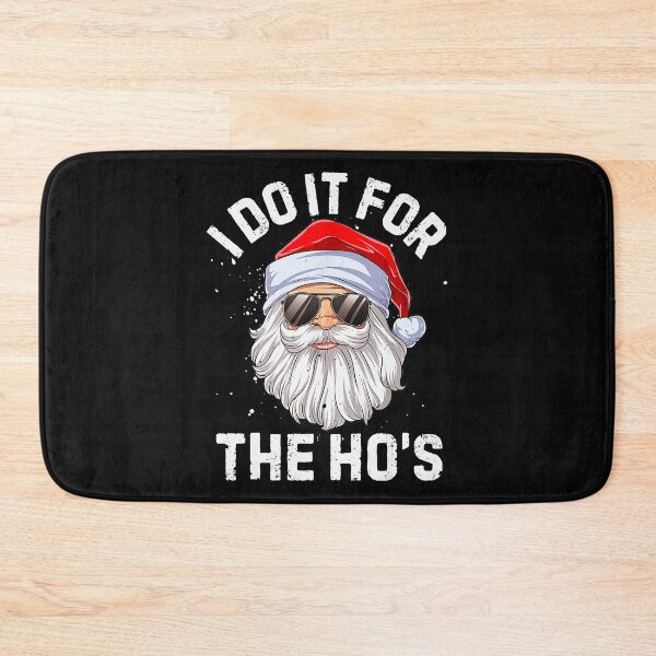 Item preview, I Do It For The Ho's Humorous Santa Christmas Holiday designed and sold by CharlieConon.