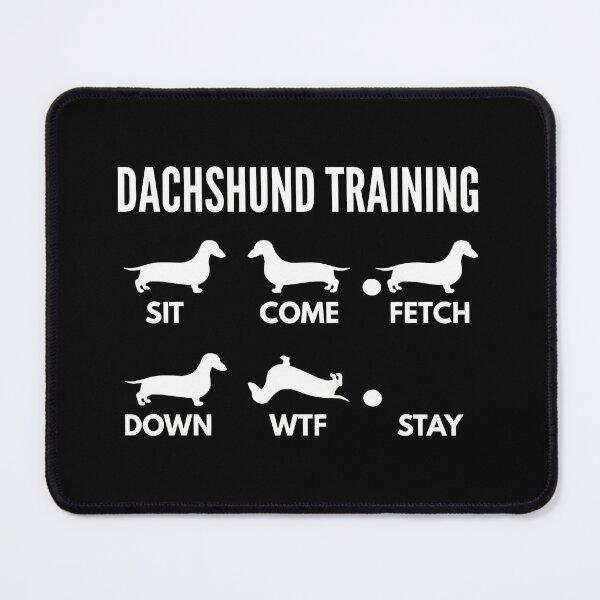 Item preview, Dachshund Training Funny Dog Commands Pet Humor designed and sold by SoyLamderma.