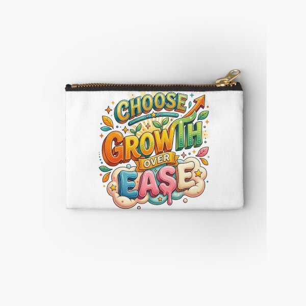 Item preview, CHOOSE GROWTH OVER EASE designed and sold by likbatonboot.