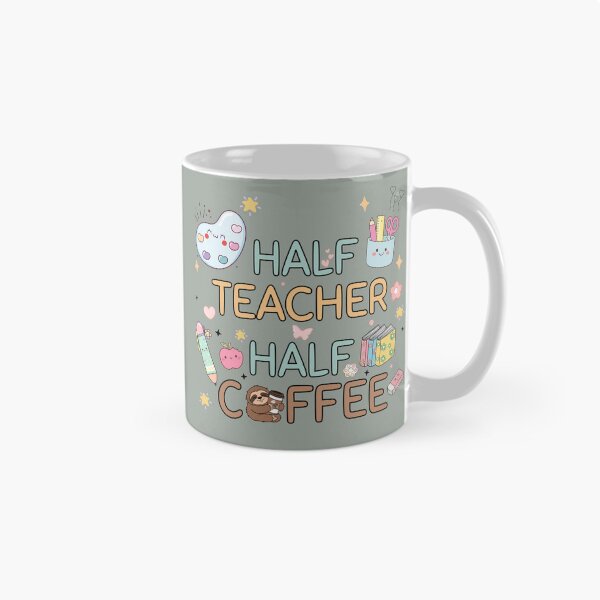 Item preview, "Half Teacher Half Coffee" Cute Colorful Doodles Coffee Loving Teacher Tee designed and sold by Pansilu Designs.