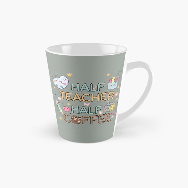 Item preview, "Half Teacher Half Coffee" Cute Colorful Doodles Coffee Loving Teacher Tee designed and sold by Pansilu Designs.
