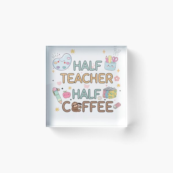 Item preview, "Half Teacher Half Coffee" Cute Colorful Doodles Coffee Loving Teacher Tee designed and sold by Pansilu Designs.