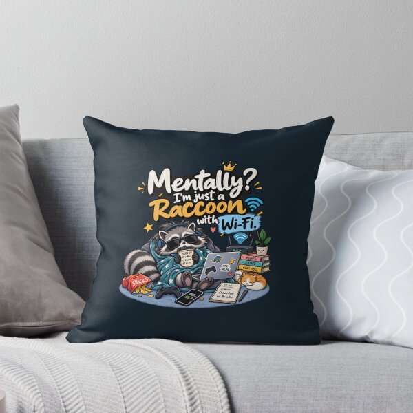 Item preview, Mentally I’m Just a Raccoon with Wi-Fi – Funny Raccoon designed and sold by DESPOT07.