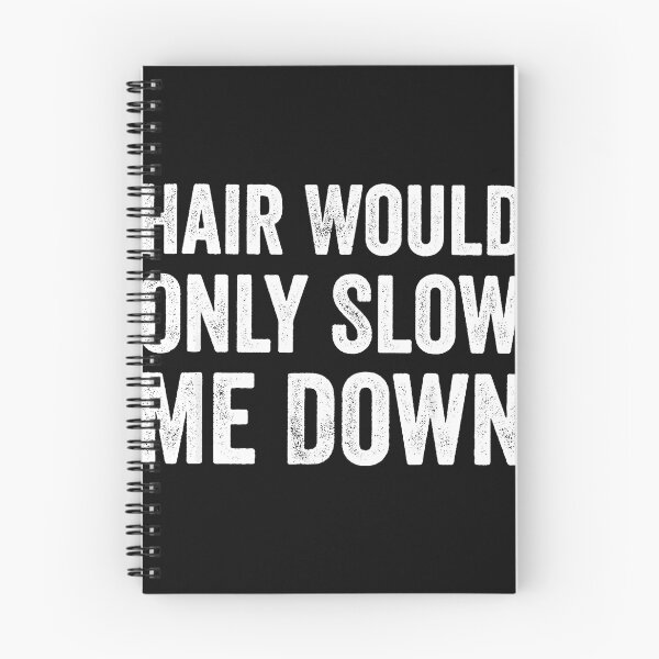 Item preview, Hair Would Only Slow Me Down Shaved Head Bald Man Humor designed and sold by CharlieConon.