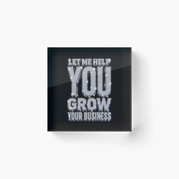 Item preview, Let Me Help You Grow Your Business designed and sold by DIRTYDUNNZ.