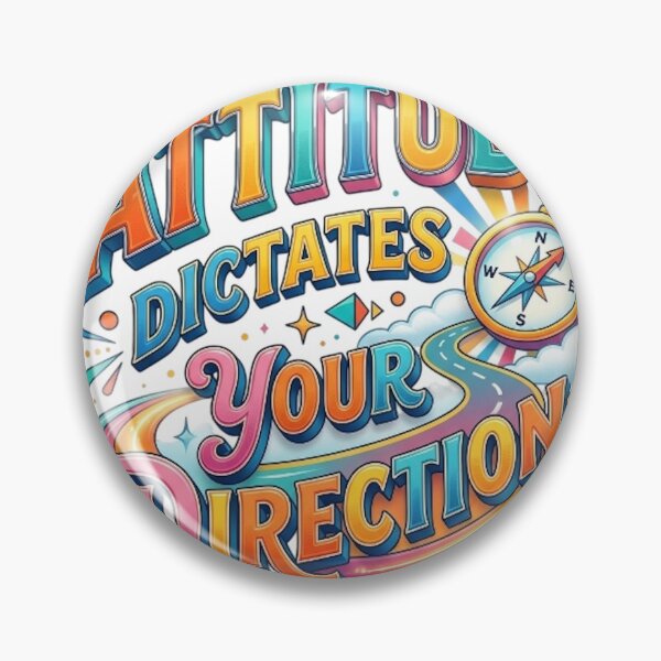 Item preview, ATTITUDE DICTATES YOUR DIRECTION designed and sold by likbatonboot.