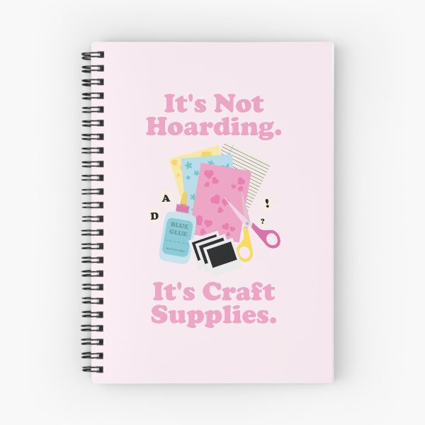 Item preview, It's Not Hoarding. It's Craft Supplies. Scrapbooking. Junk Journaling. designed and sold by NPC-wear.
