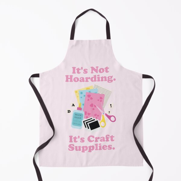 Item preview, It's Not Hoarding. It's Craft Supplies. Scrapbooking. Junk Journaling. designed and sold by NPC-wear.