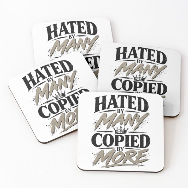 Item preview, Hated By Many Copied By More Bold Quote designed and sold by OddMuseLab.