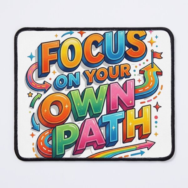 Item preview, FOCUS ON YOUR OWN PATH designed and sold by likbatonboot.