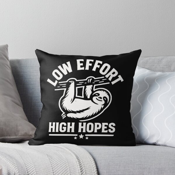 Item preview, Low Effort High Hopes Funny Sloth Anti Hustle Sarcastic designed and sold by jemile.