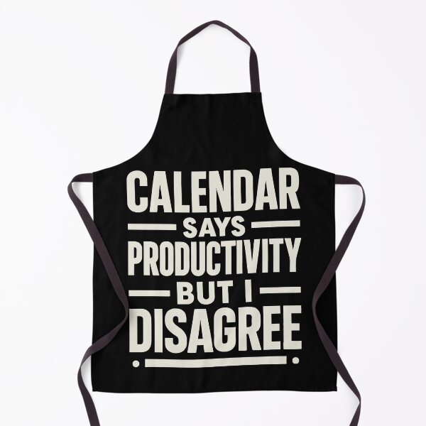 Item preview, Calendar Says Productivity But I Disagree Funny Work Meme designed and sold by jemile.