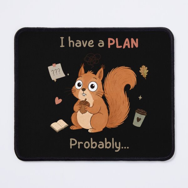 Item preview, I Have a Plan Probably Funny Back to School Squirrel designed and sold by T-version.