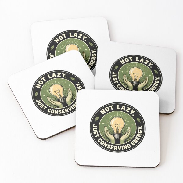 Item preview, Not Lazy. Just Conserving Energy. Humor Conservation Witty Saying designed and sold by JonesFlora2025.