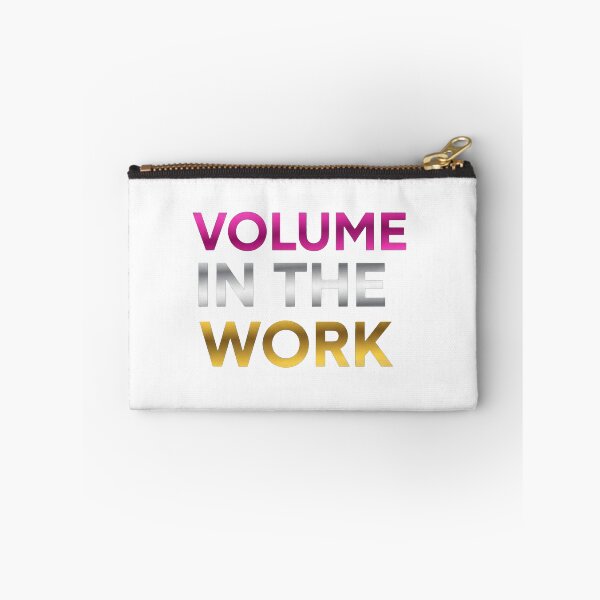 Item preview, Volume In The Work - Hard Work Hustle Quote designed and sold by Dzblack.