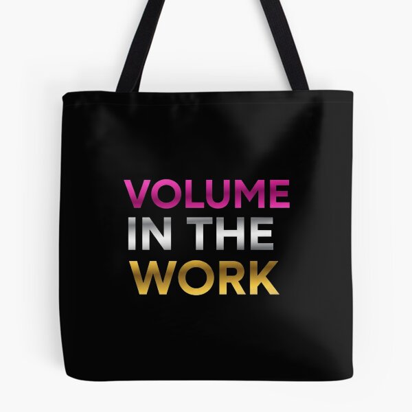 Item preview, Volume In The Work - Hard Work Hustle Quote designed and sold by Dzblack.