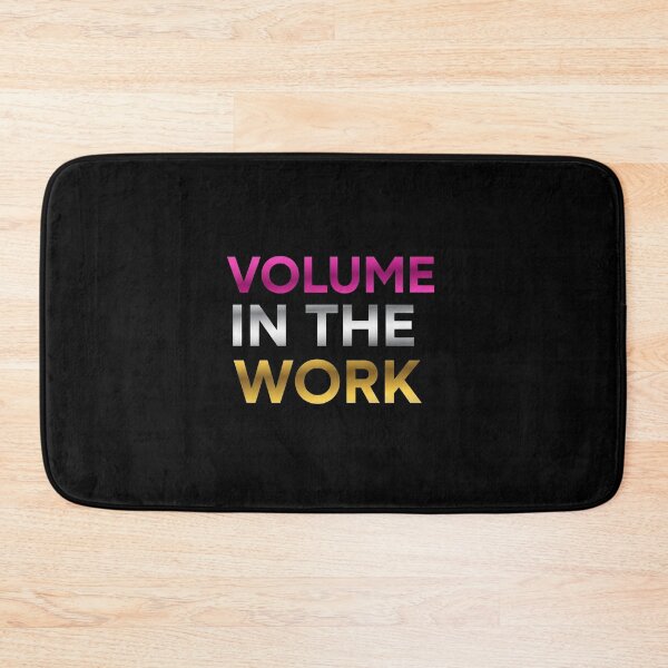 Item preview, Volume In The Work - Hard Work Hustle Quote designed and sold by Dzblack.