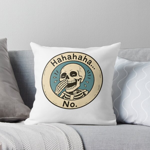Item preview, Hahahaha... No. Sarcastic Skeleton Humor Reaction Meme designed and sold by JonesFlora2025.