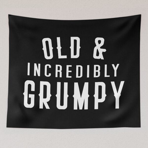 Item preview, OLD and INCREDIBLY grumpy designed and sold by jazzydevil.