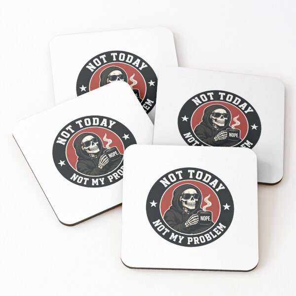 Item preview, Not Today Not My Problem Nope Sarcastic Skeleton Coffee Introvert designed and sold by JonesFlora2025.