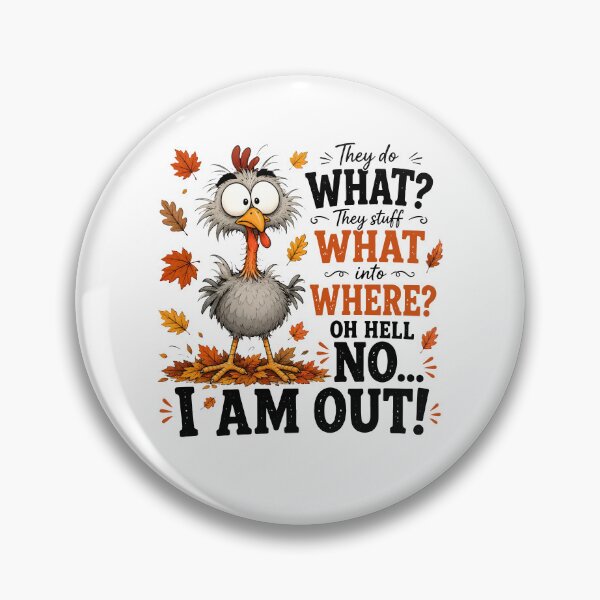 Item preview, They Do What They Stuff What Into Where Oh Hell No I Am Out designed and sold by stevieroqers.
