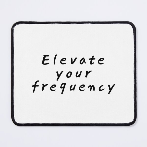 Item preview, Elevate Your Frequency Positive Energy Quote designed and sold by jianina-alondra.