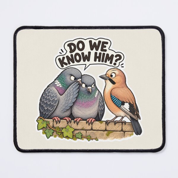 Item preview, Do We Know Him? Suspicious Pigeons designed and sold by ChirpInc.
