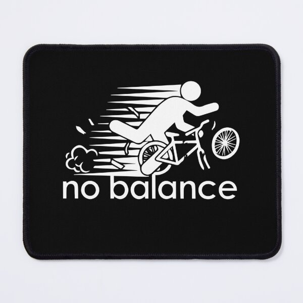 Item preview, No Balance Funny Parody Design for Cycle Sports and Humor designed and sold by farhanhafeez.