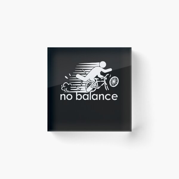 Item preview, No Balance Funny Parody Design for Cycle Sports and Humor designed and sold by farhanhafeez.