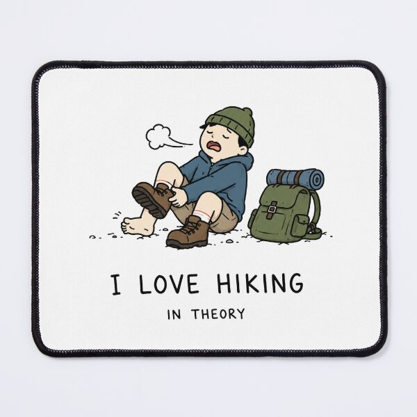 Item preview, Hiking Is Easier In Theory designed and sold by MonkiFlipp.