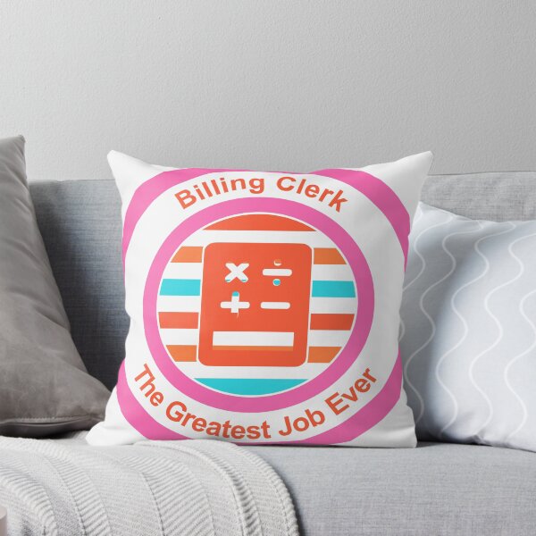 Item preview, Billing Clerk The Greatest Job Ever designed and sold by TheIconSmith.