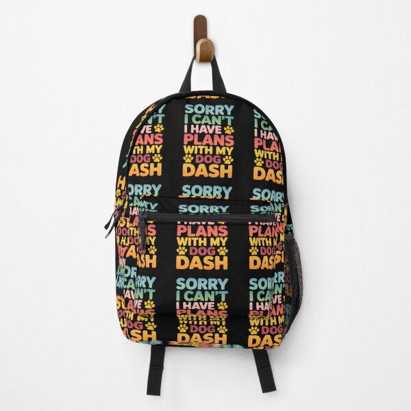 Item preview, Sorry I Can't I Have Plans With My Dog Dash designed and sold by GiaoCalonas.