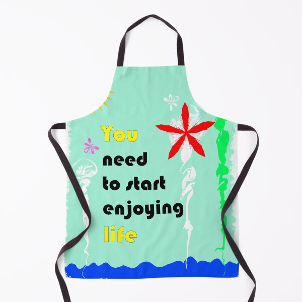 Item preview, You Need to Start Enjoying Life – Colorful Motivational Quote designed and sold by Faissal SBIAA.