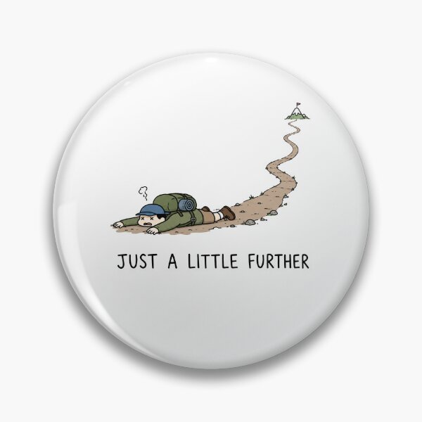 Item preview, Just A Little Further designed and sold by MonkiFlipp.