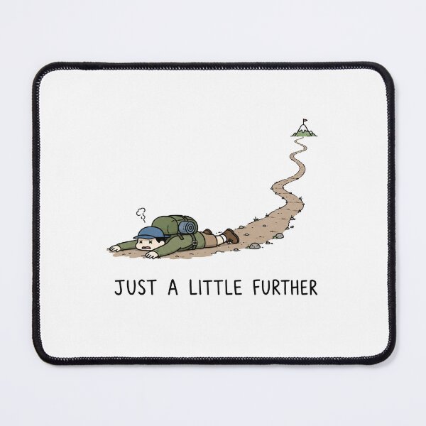 Item preview, Just A Little Further designed and sold by MonkiFlipp.
