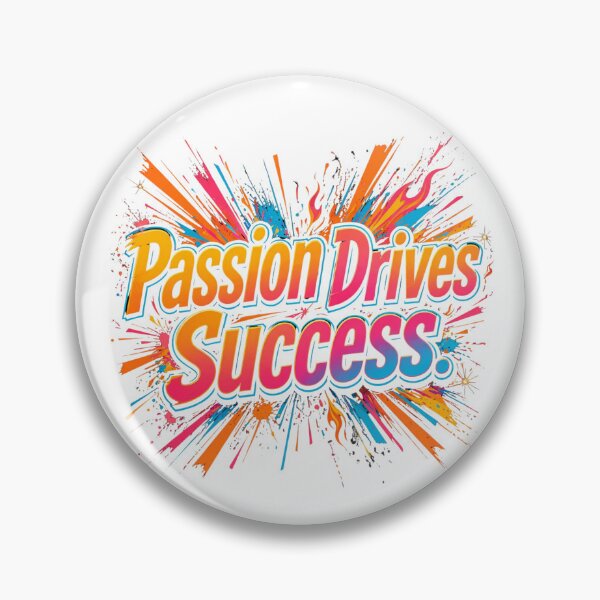 Item preview, Passion Drives Success  designed and sold by Geordesign.