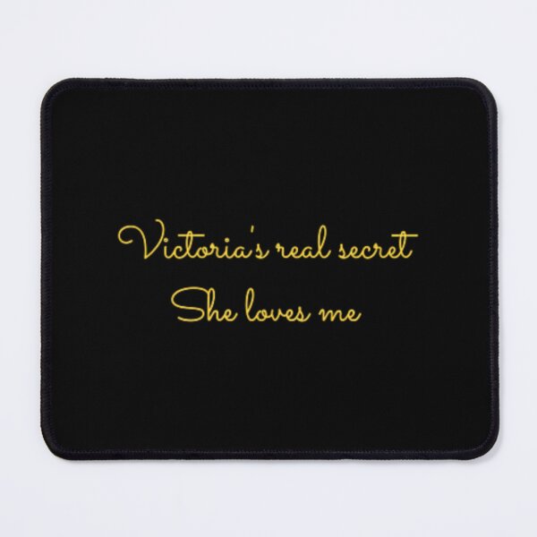 Item preview, Victoria'S Real Secret. She Loves Me. designed and sold by shelleyshaunta.