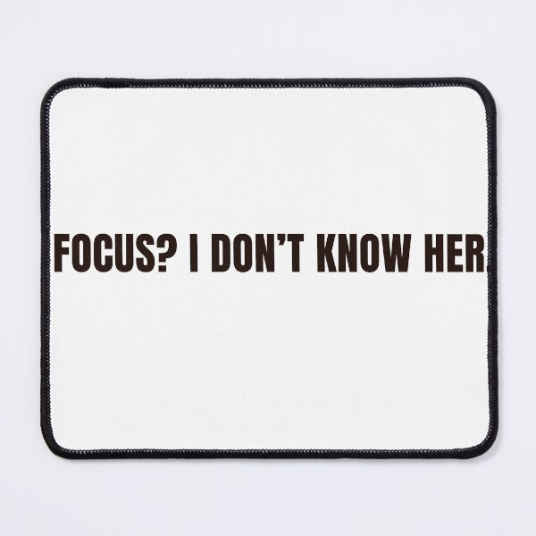 Item preview, Focus? I don’t know her. designed and sold by BRIGHT LITTLE STUDIO.