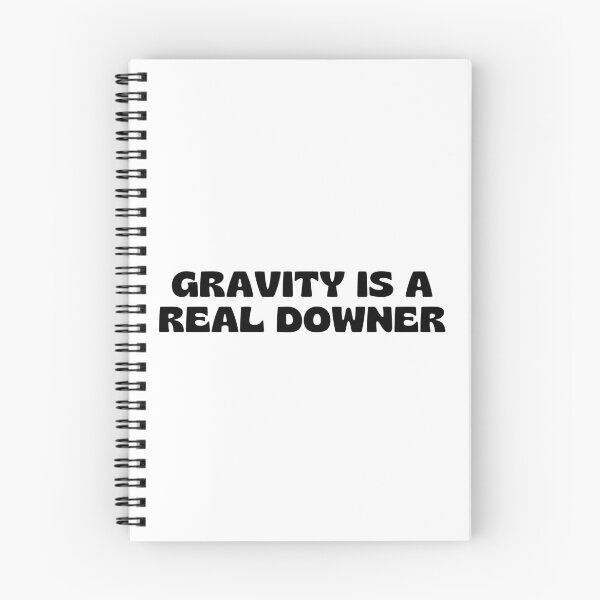 Item preview, Gravity is a Real Downer. designed and sold by MPC-Mince-Pies.