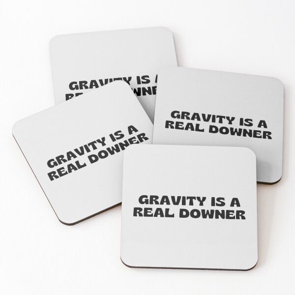 Item preview, Gravity is a Real Downer. designed and sold by MPC-Mince-Pies.